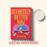 Book Bundle + FREE Candle: Definitely Better Now (Romance) - ADD ON