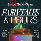 Fairy Tale Murder Mystery + Candle Workshop: Mar 13th 6:30p-8:30p